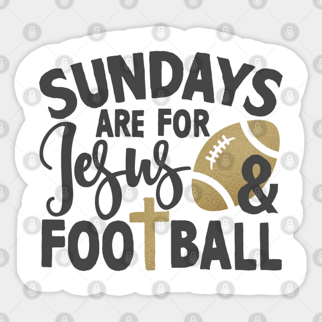 sundays are for jesus and football Sticker by JakeRhodes